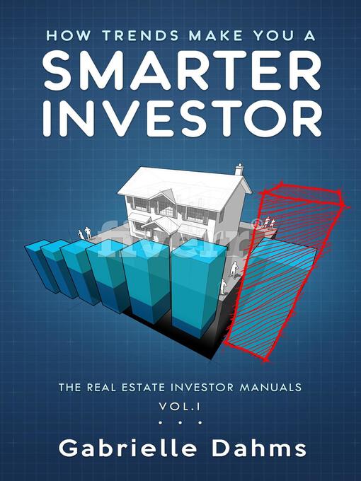 Title details for How Trends Make You a Smarter Investor by Gabrielle Dahms - Available